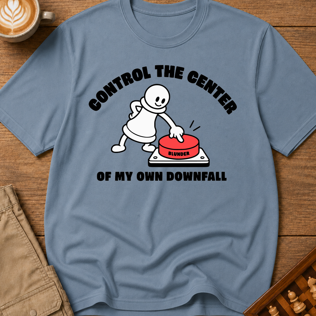 Control The Center Of My Downfall T-Shirt