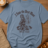 Saw the Best Move After I Lost T-Shirt