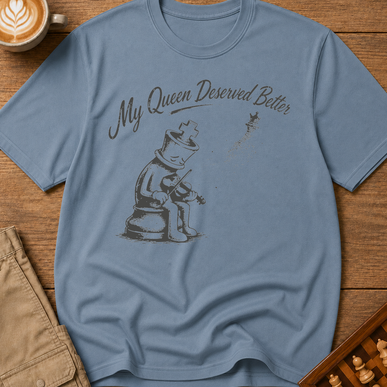 My Queen Deserved Better T-Shirt