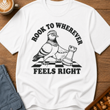 Rook to Wherever Feels Right T-Shirt