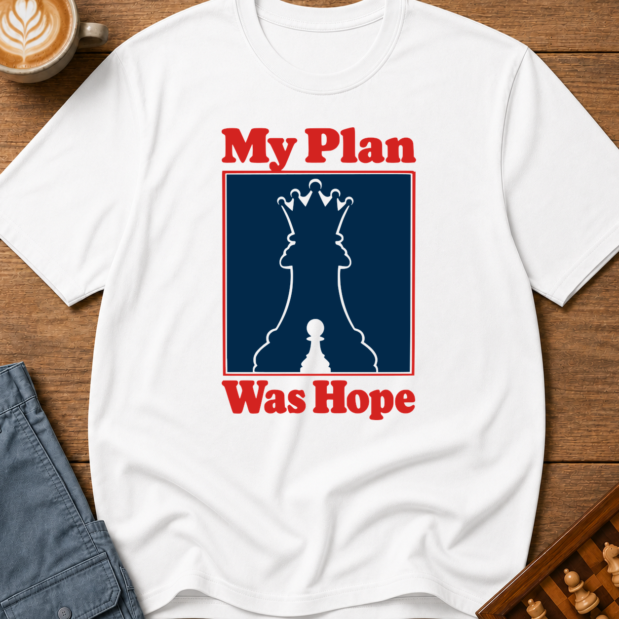My Plan Was Hope T-Shirt