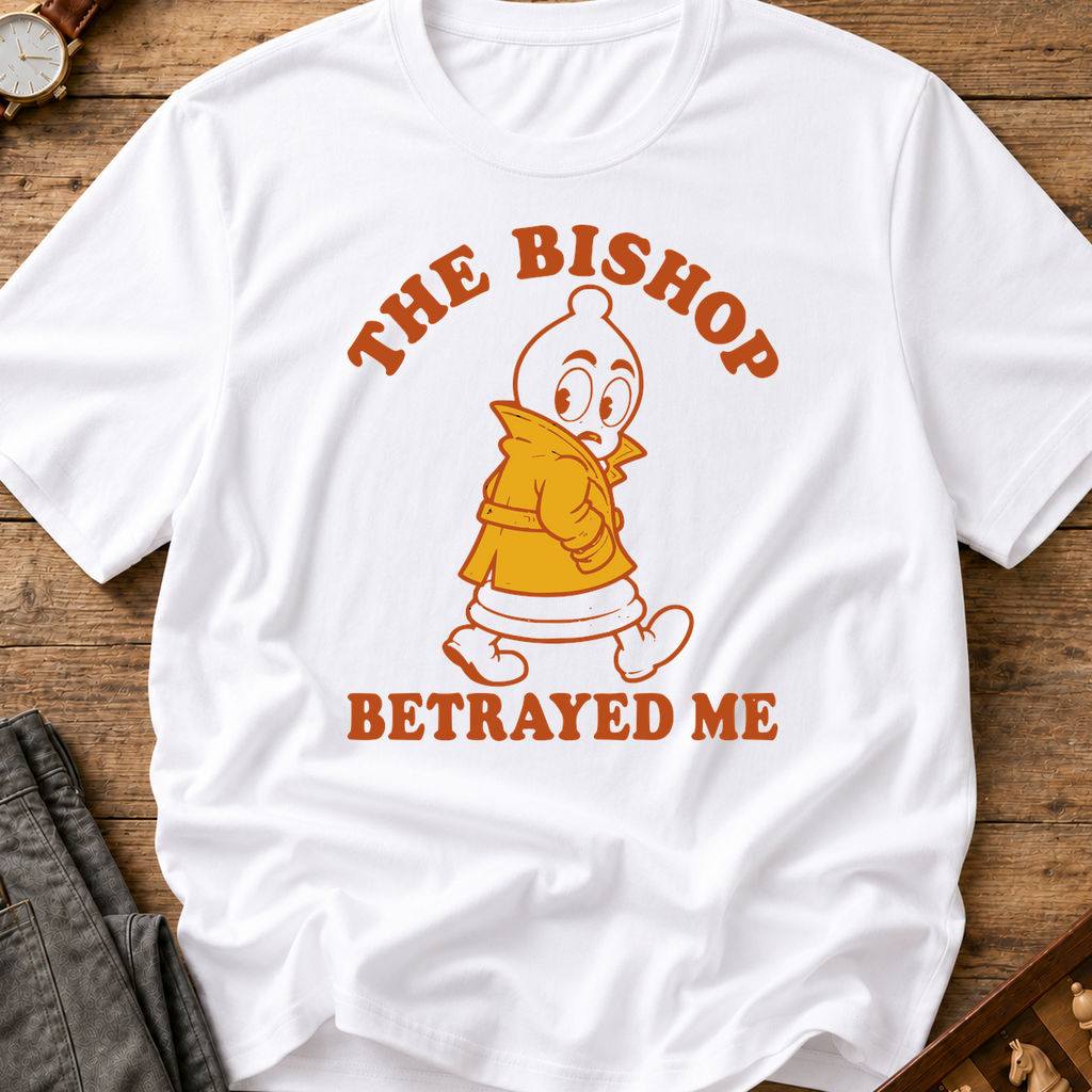 The Bishop Betrayed Me T-Shirt