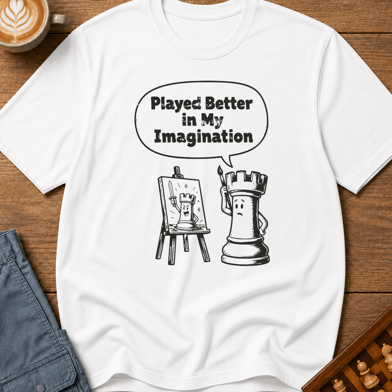 Played Better In My Imagination T-Shirt