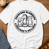 Everyone Blunders Everyone's Welcome T-Shirt