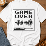Insert Queen To Continue T-Shirt