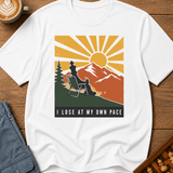I Lose At My Own Pace T-Shirt