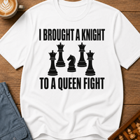 Knight to a Queen Fight T-Shirt