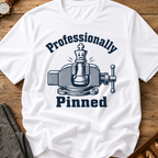 Professionally Pinned T-Shirt