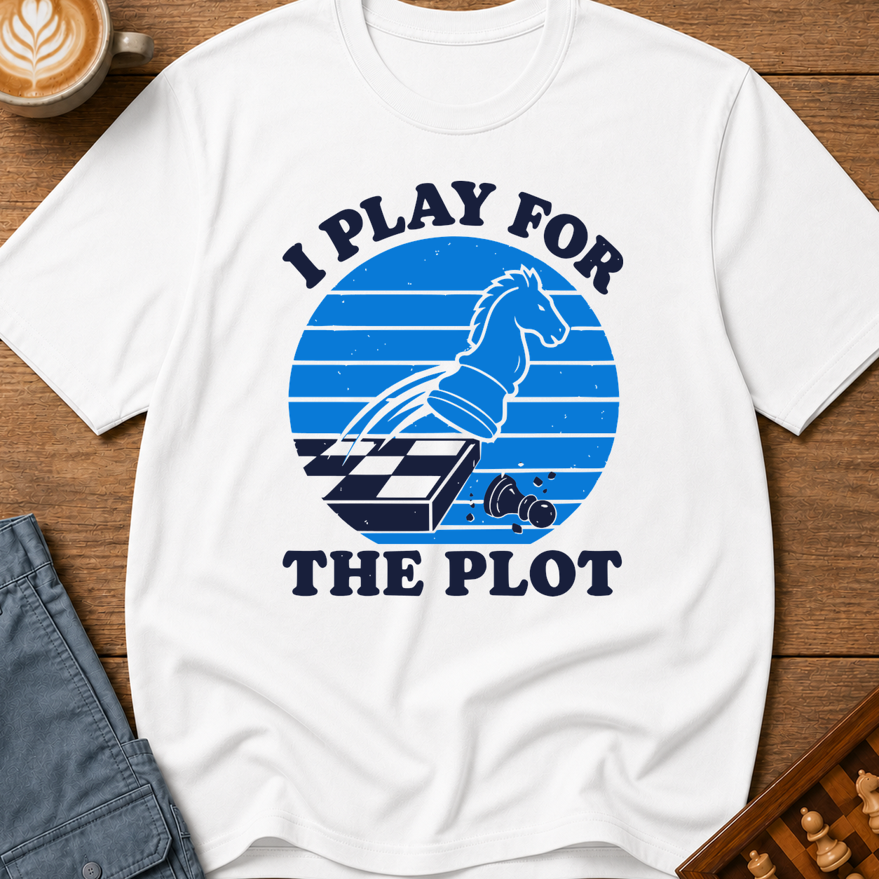 I Play for the Plot T-Shirt