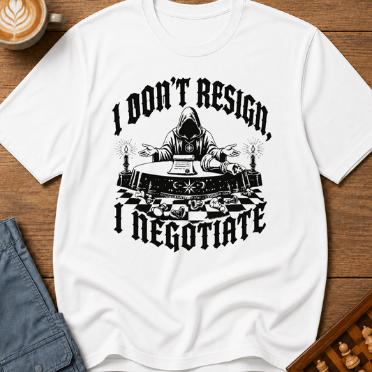 I Negotiate T-Shirt