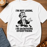 Sacrificing Everything T-Shirt