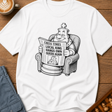 Local King Hangs Own Queen Again T-Shirt