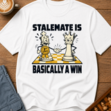 Stalemate Is Basically A Win T-Shirt